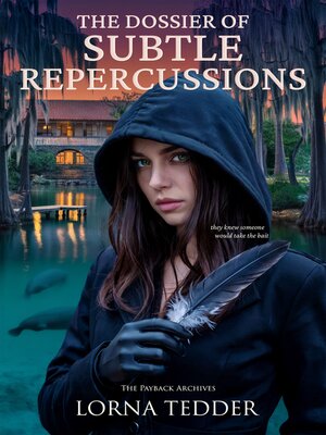 cover image of The Dossier of Subtle Repercussions